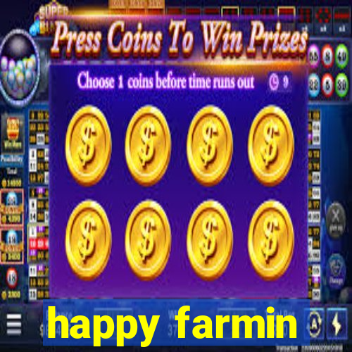 happy farmin